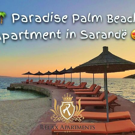 Paradise Palm Beach Apartment in Sarande Bagian luar foto